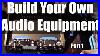 Build-Your-Own-Audio-Equipment-Diy-Recording-Equipment-1-Of-3-01-ux