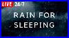 Soothing-Rain-Sounds-For-Sleep-Rain-Sounds-For-Sleeping-Insomnia-Studying-Relaxing-01-gn